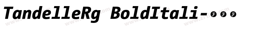 TandelleRg BoldItali字体转换 TandelleRg BoldItali字体转换